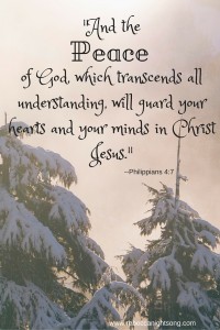 -And the Peace of God will guard your hearts in Christ Jesus.-